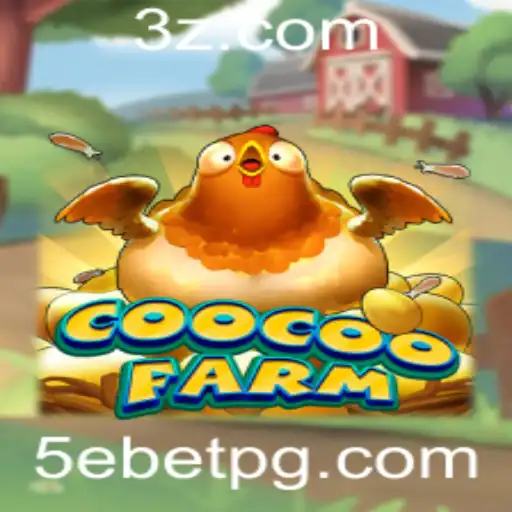 5ebet - CooCooFarm: Um mergulho na jogabilidade e regras do novo sucesso de 5ebet