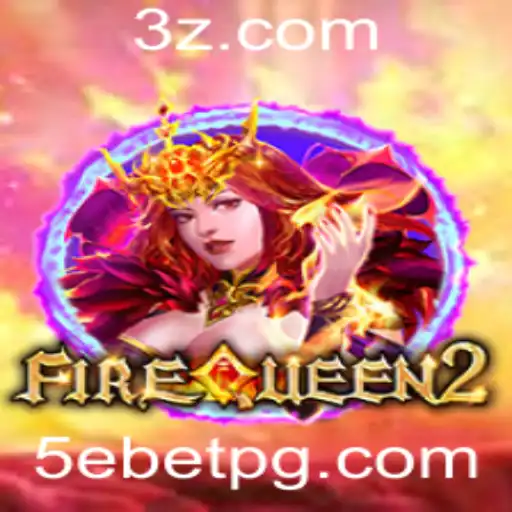 5ebet - Descubra o Mundo Empolgante de FireQueen2: Um Mergulho no Jogo de Aventura