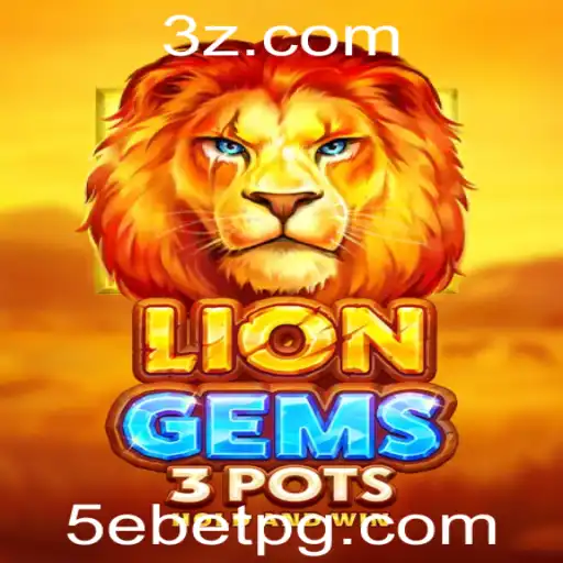 Desvendando o Fascínio de LionGems3pots: Um Mergulho no Jogo de Estratégia e Aventura com 5ebet