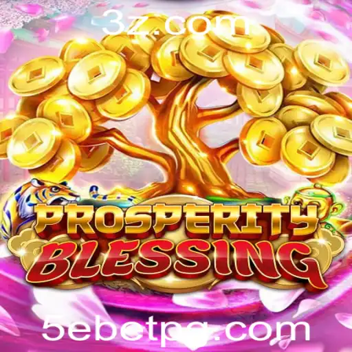 5ebet - Descubra o Mundo Envolvente de ProsperityBlessing - Uma Jornada de Fortuna e Estratégia