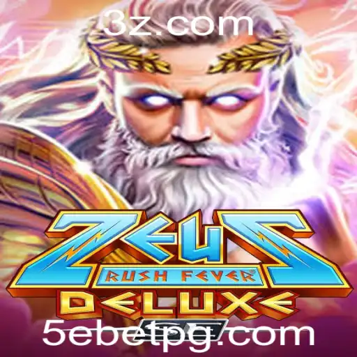 5ebet - Explorando ZeusRushFeverDeluxeSE: O Fascínio dos Deuses e a Emoção do Jogo